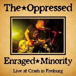 The Oppressed : Live At Crash in Freiburg